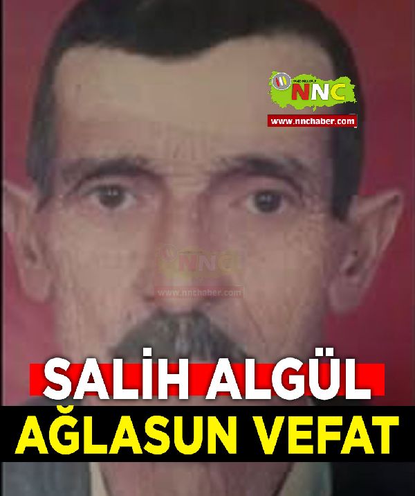 Ağlasun Vefat Salih Algül