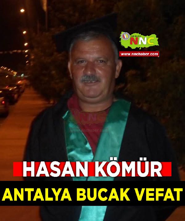 Antalya Bucak Vefat Hasan Kömür