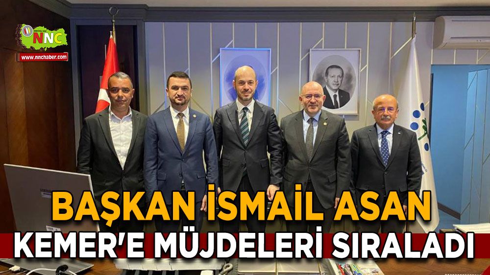 Başkan İsmail Asan Burdur Kemer'e müjdeleri sıraladı