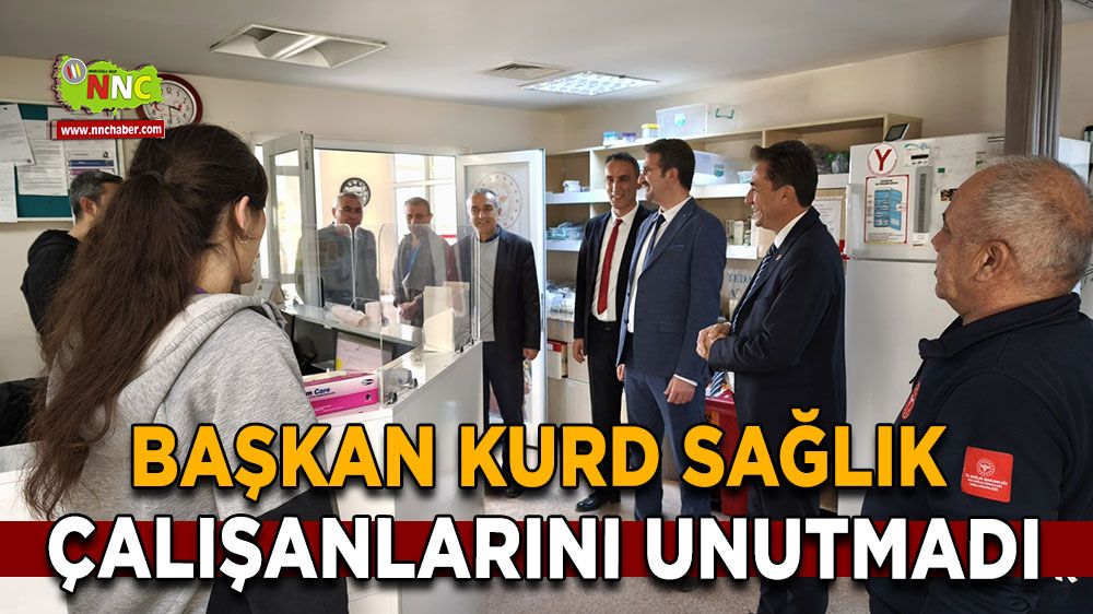 Başkan Okan Kurd sağlık çalışanlarını unutmadı