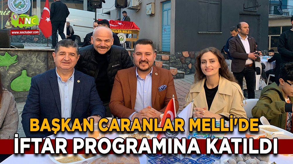 Başkan Saniye Caran ve Başkan Hasan Can Caran Melli'de iftar programına katıldı