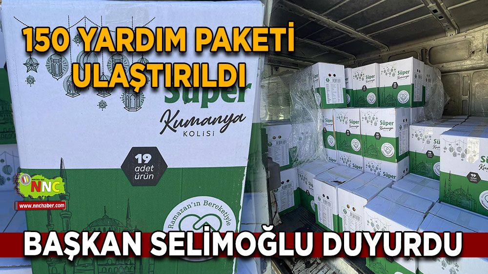 Başkan Selimoğlu duyurdu 150 yardım paketi ulaştırıldı