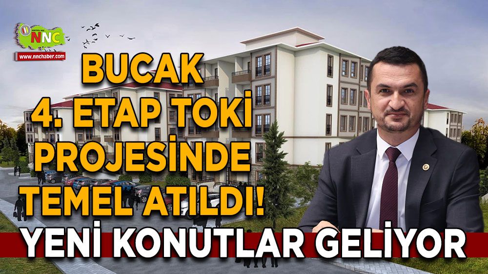 Bucak 4. Etap TOKİ projesinde temel atıldı! Yeni konutlar geliyor