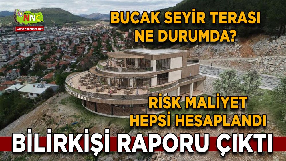 Bucak Seyir Terası ne durumda? Bilirkişi raporu çıktı İşte detaylı açıklama