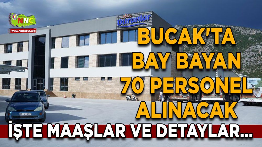 Bucak'ta bay bayan 70 personel alınacak İşte maaşlar ve detaylar...