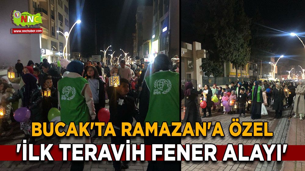 Bucak'ta Ramazan'a özel 'İlk Teravih Fener Alayı' etkinliği 