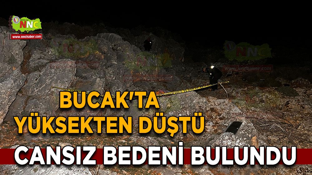 Bucak'ta yüksekten düştü Cansız bedeni bulundu