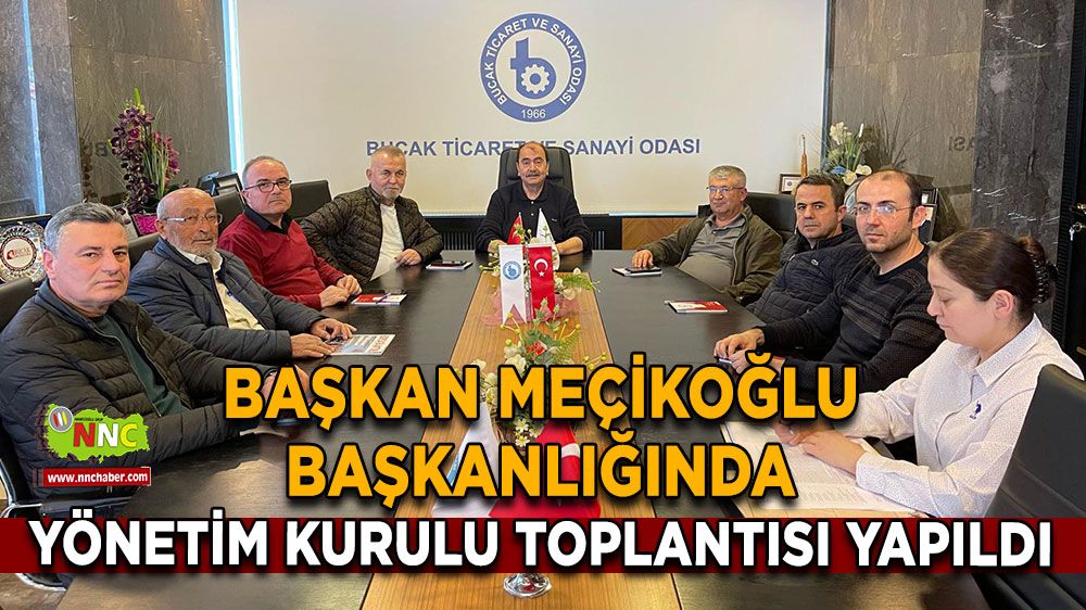  Bucak TSO Yönetim Kurulu toplantısı yapıldı