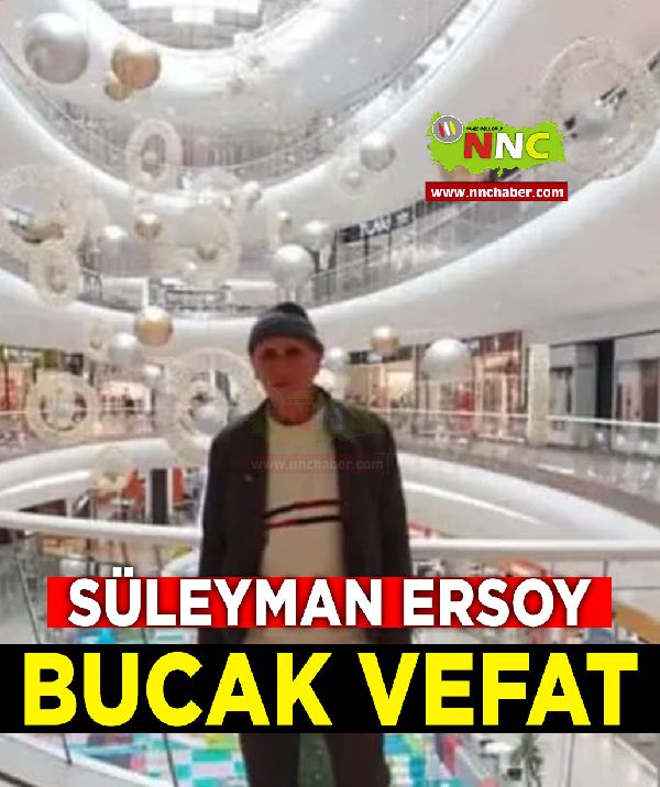 Bucak Vefat Süleyman Ersoy