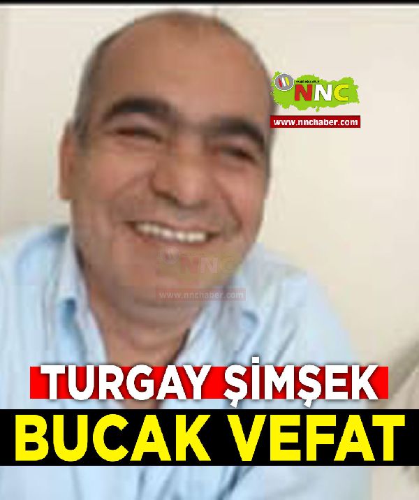 Bucak Vefat Turgay Şimşek