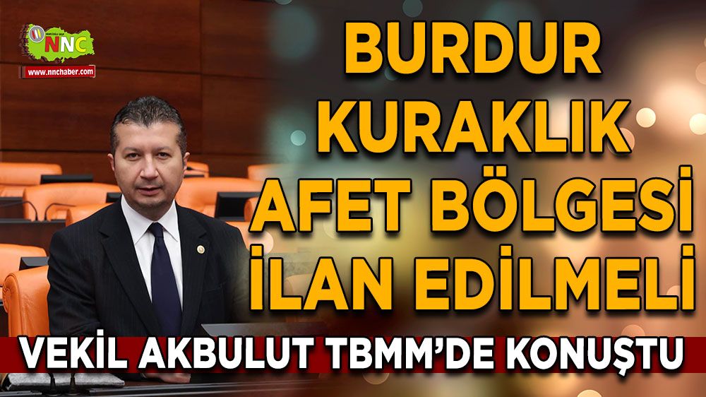 Burdur kuraklık afet bölgesi ilan edilmeli