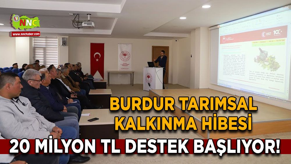 Burdur tarımsal kalkınma hibesi 20 Milyon TL destek başlıyor!