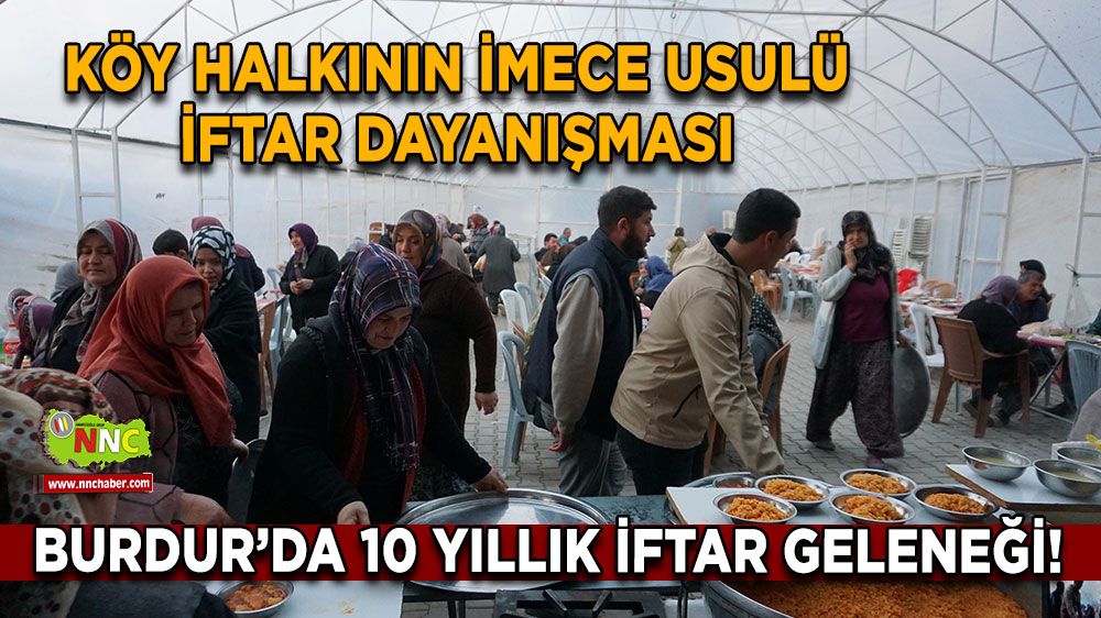 Burdur Uylupınar Köyü'nde 10 yıllık iftar geleneği!