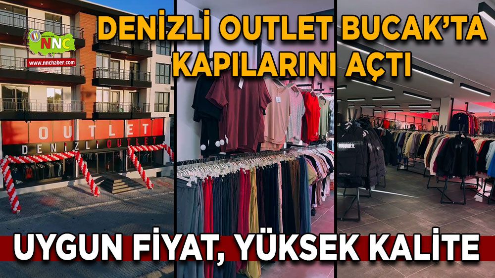 Denizli Outlet Bucak’ta kapılarını açtı Uygun fiyat yüksek kalite