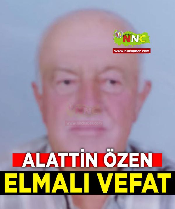 Elmalı Vefat Alattin Özen