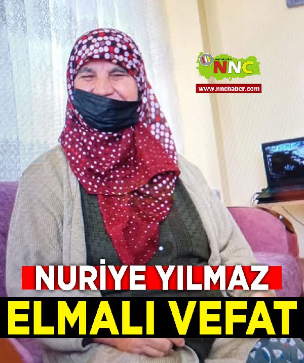 Elmalı Vefat Nuriye Yılmaz