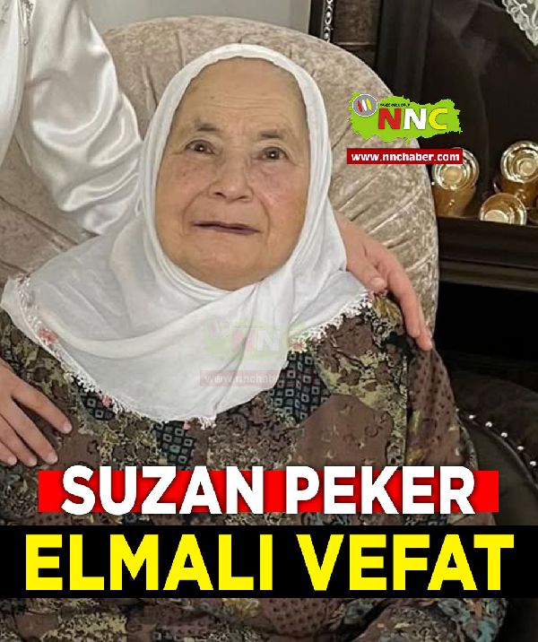 Elmalı Vefat Suzan Peker