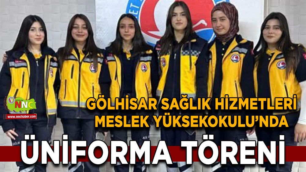 Gölhisar Sağlık Hizmetleri Meslek Yüksekokulu’nda Üniforma töreni