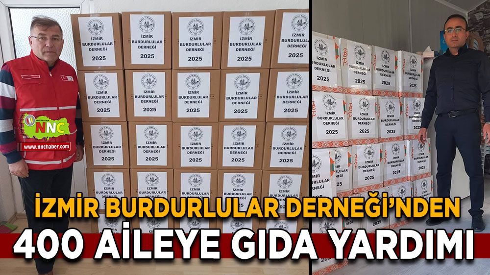 İzmir Burdurlular Derneği’nden 400 aileye gıda yardımı