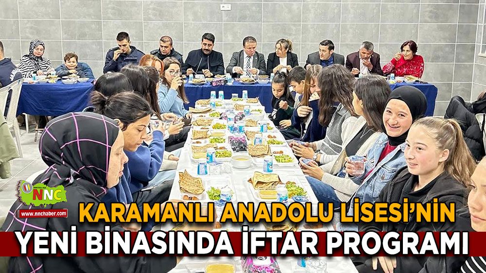 Karamanlı Anadolu Lisesi’nin yeni binasında iftar programı