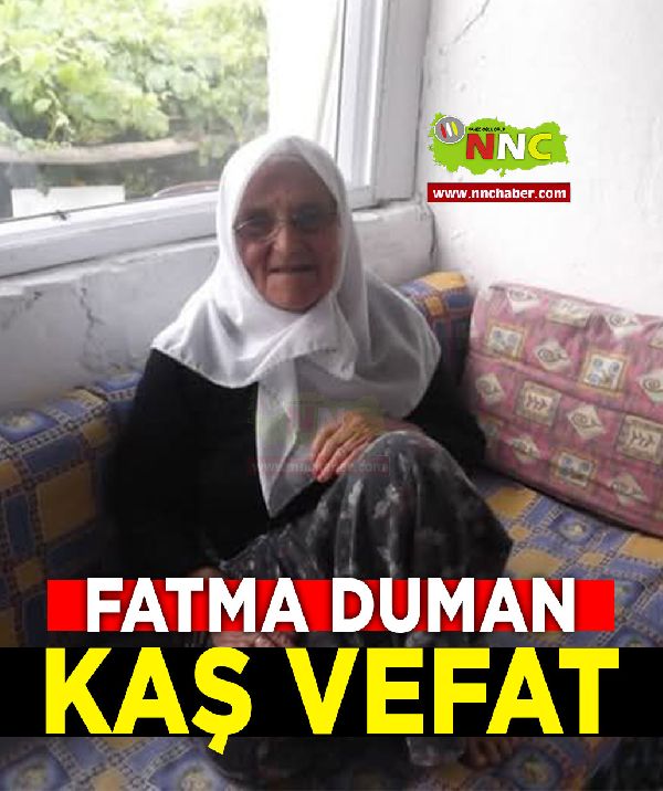 Kaş Vefat Fatma Duman