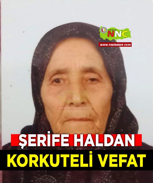 Korkuteli Vefat Şerife Haldan