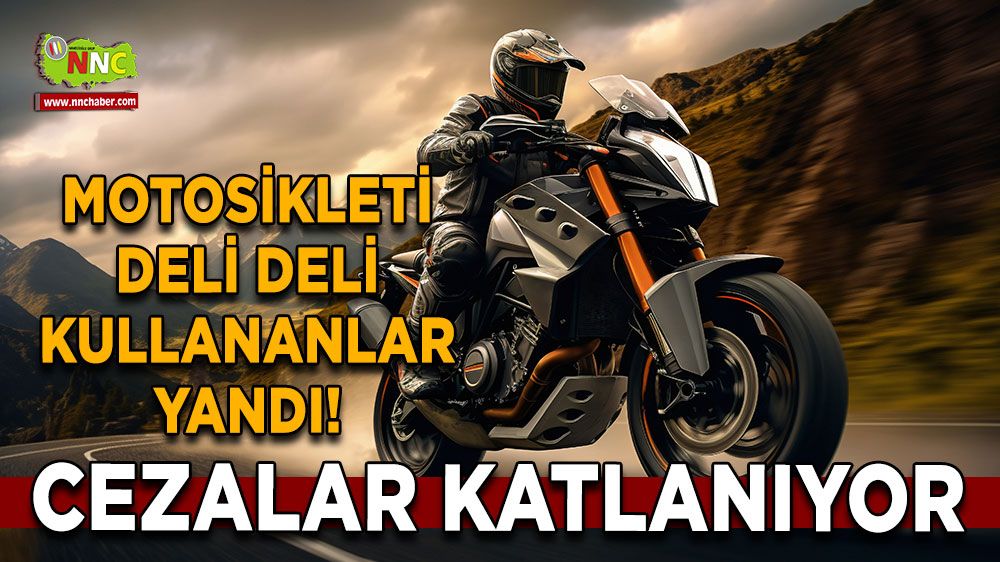 Motosikleti deli deli kullananlar yandı! Yeni düzenleme ile katlanıyor