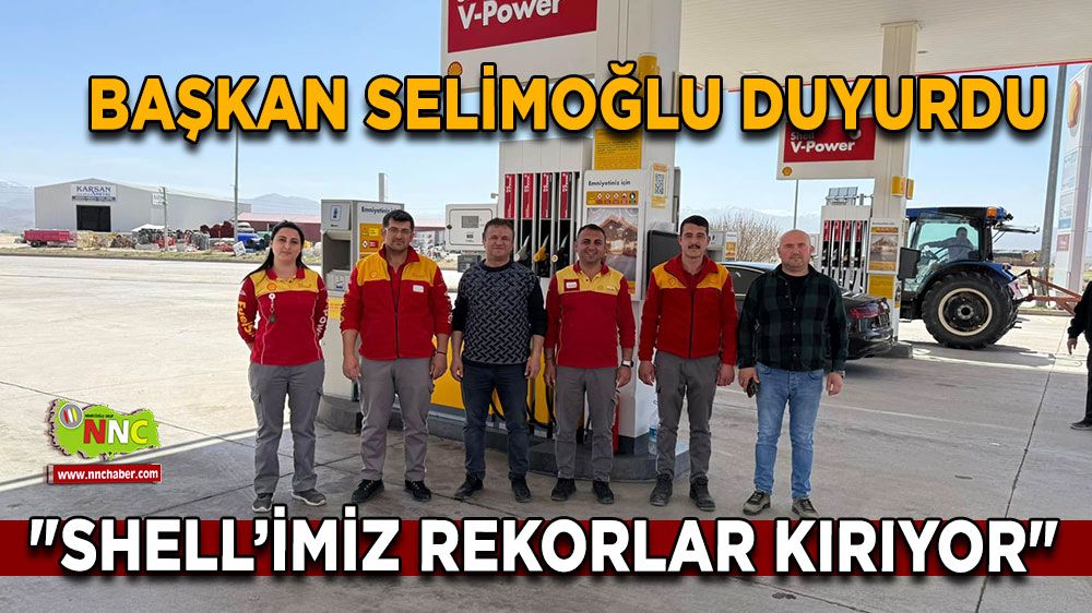 Shell akaryakıt istasyonu satış rekoru kırdı! Başkan Selimoğlu duyurdu