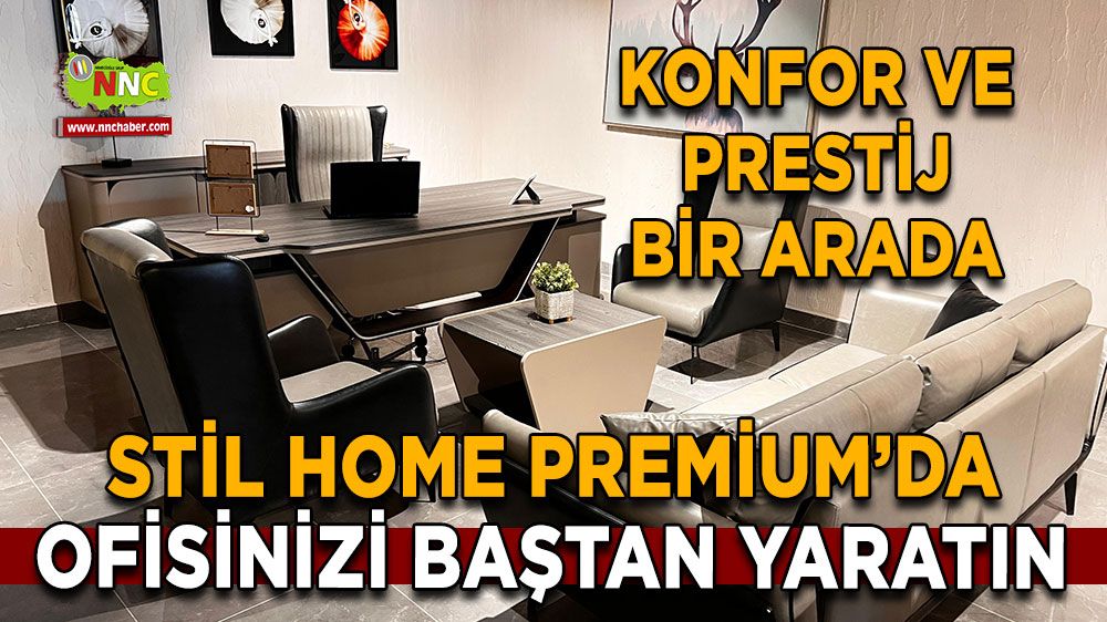 Stil Home Premium’da ofisinizi baştan yaratın