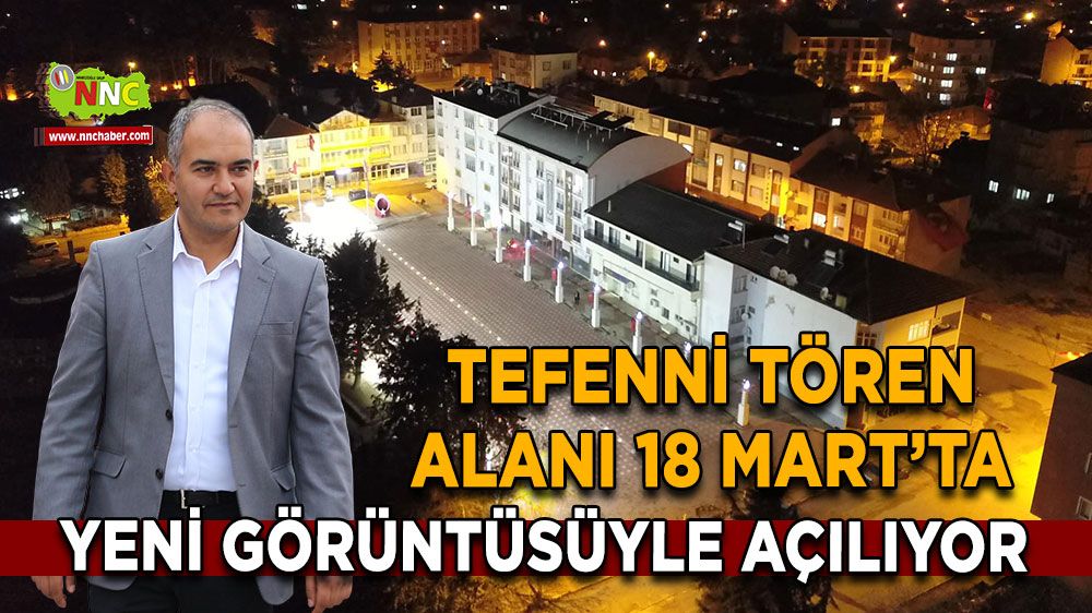 Tefenni Tören Alanı 18 Mart’ta yeni görüntüsüyle açılıyor