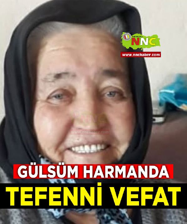 Tefenni Vefat Gülsüm Harmanda