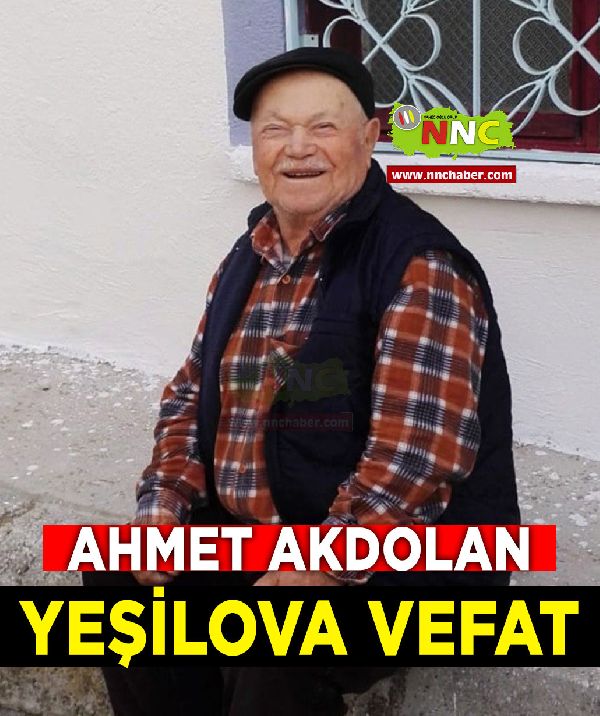 Yeşilova Vefat Ahmet Akdolan