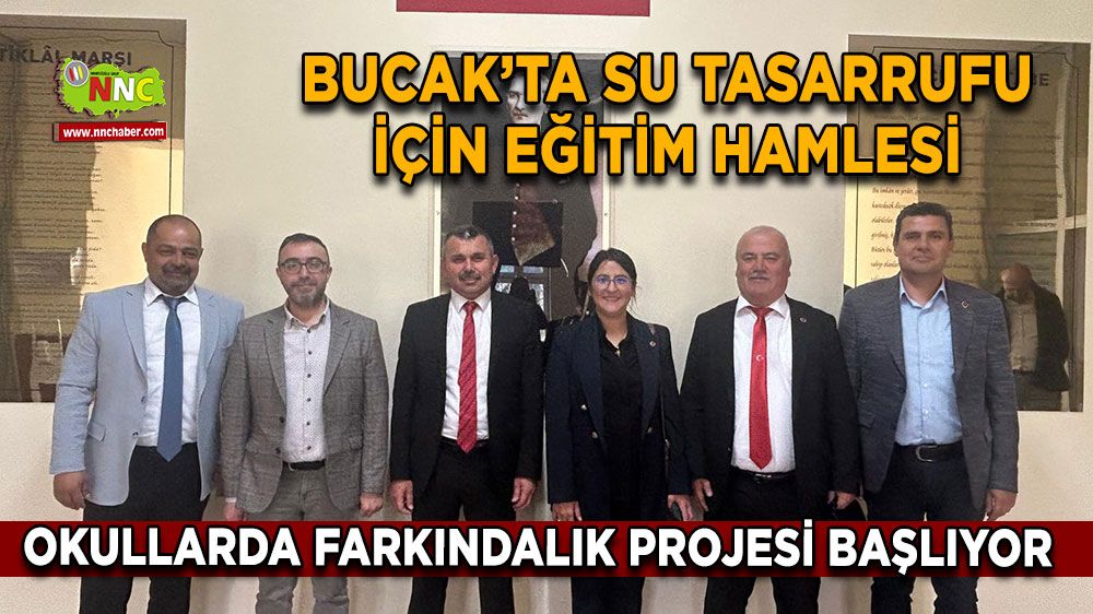 Bucak’ta su tasarrufu için eğitim hamlesi Okullarda farkındalık projesi başlıyor