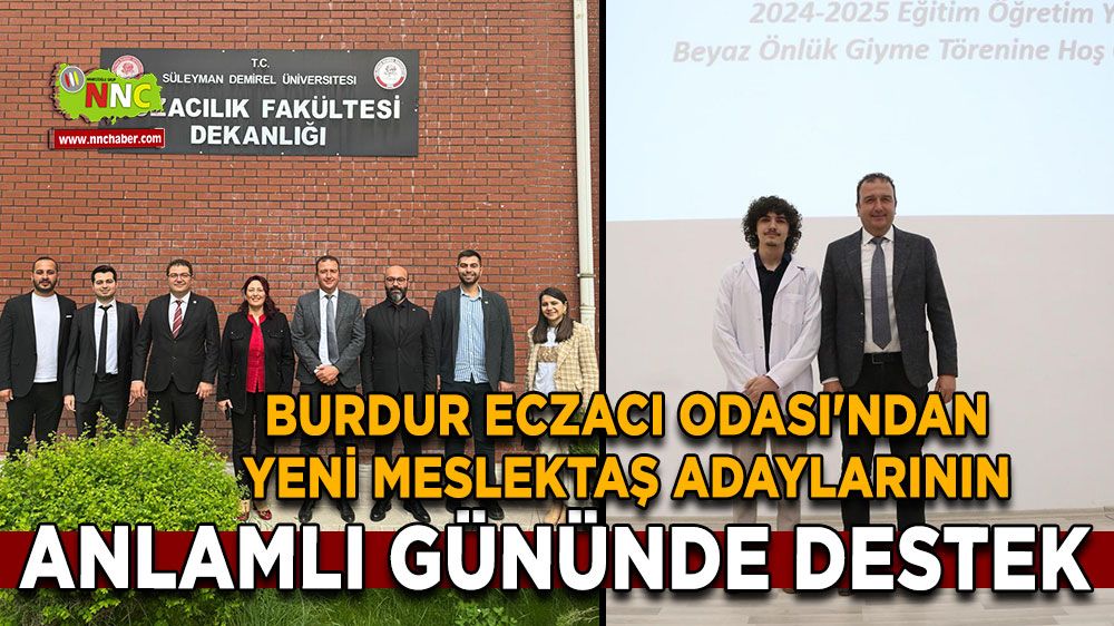 Burdur Eczacı Odası'ndan yeni meslektaş adaylarına anlamlı gününde destek