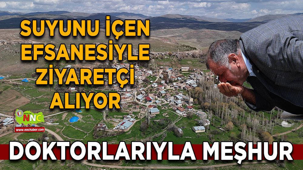 Doktorlarıyla meşhur Suyunu içen efsanesiyle ziyaretçi alıyor