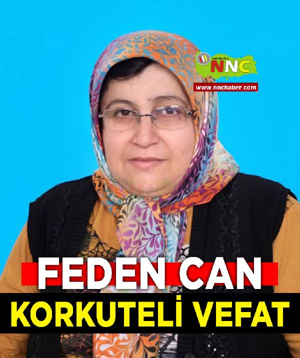 Korkuteli Vefat Feden Can