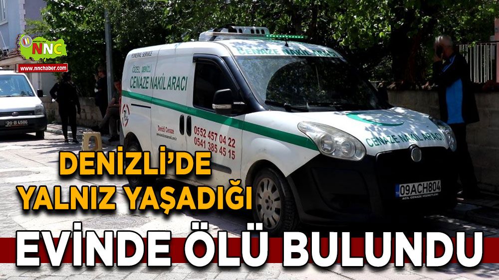 Yalnız yaşadığı evinde ölü bulundu