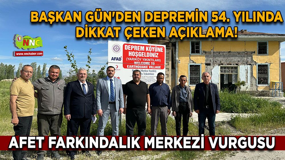 Başkan Gün'den depremin 54. yılında dikkat çeken açıklama! Afet Farkındalık Merkezi vurgusu