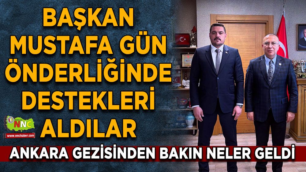 Başkan Gün önderliğinde destekleri aldılar Ankara gezisinden bakın neler geldi