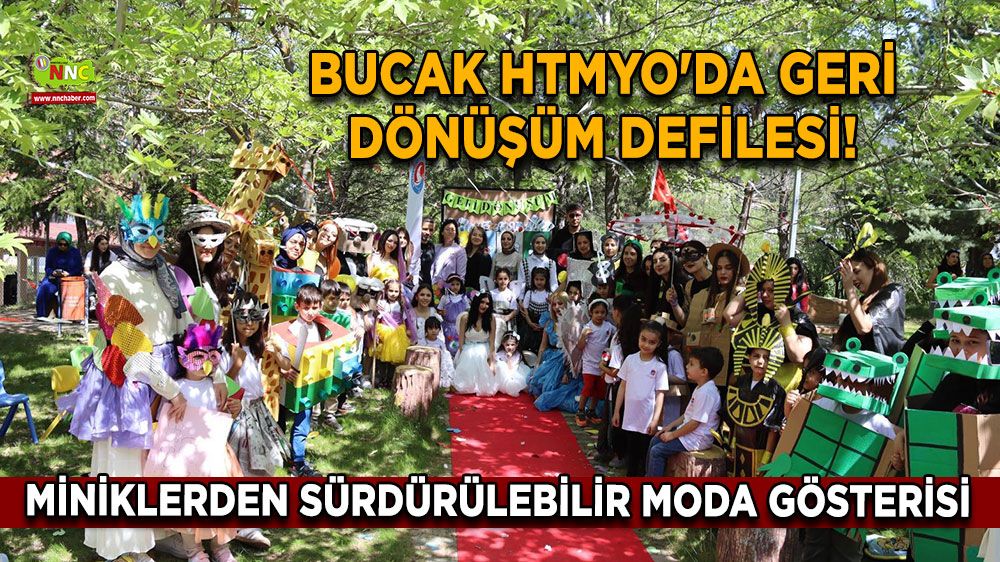 Bucak HTMYO'da geri dönüşüm defilesi! Miniklerden sürdürülebilir moda gösterisi