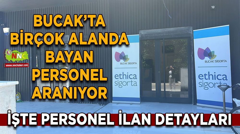 Bucak'ta personel ilanı 30 Yaş altı bayan personel aranıyor