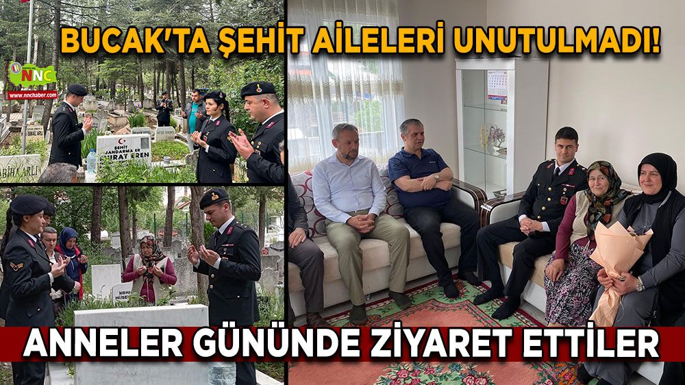 Bucak'ta şehit aileleri unutulmadı! Anneler Gününde ziyaret ettiler