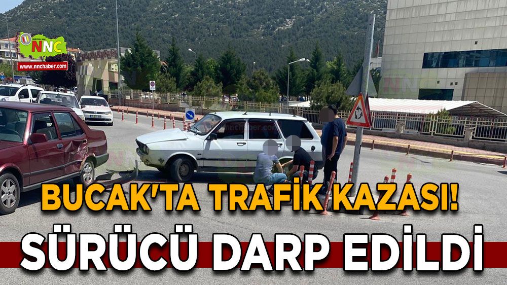 Bucak'ta trafik kazası! Sürücü darp edildi