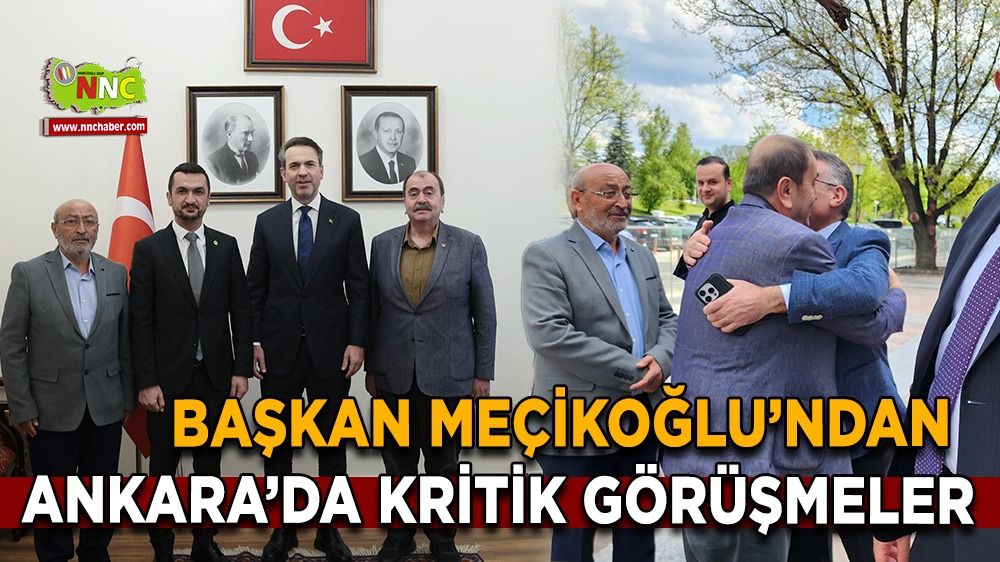 Bucak TSO Başkanı Meçikoğlu’ndan Ankara’da kritik görüşmeler