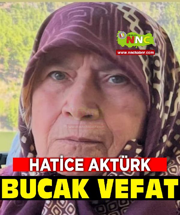 Bucak Vefat Hatice Aktürk