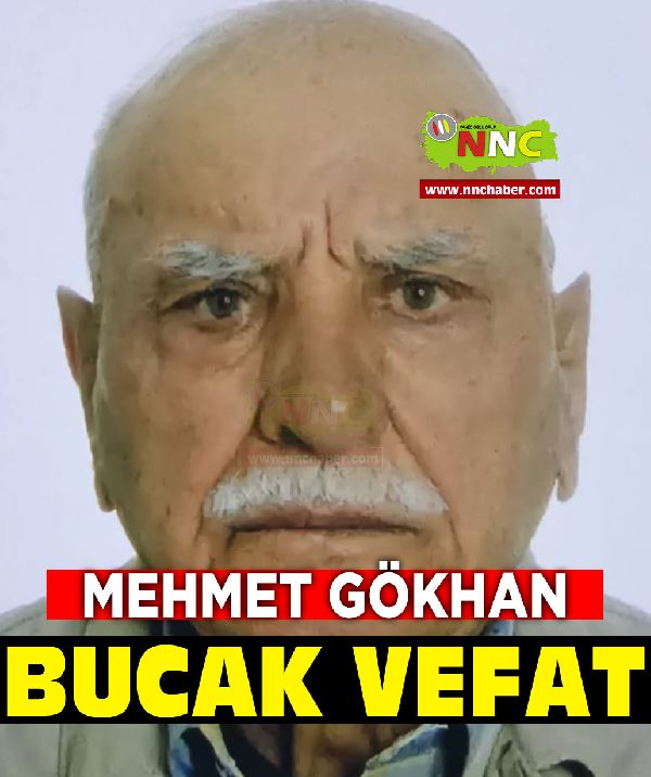 Bucak Vefat Mehmet Gökhan
