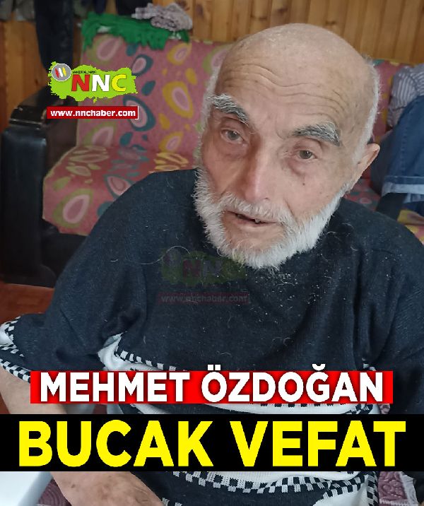 Bucak Vefat Mehmet Özdoğan