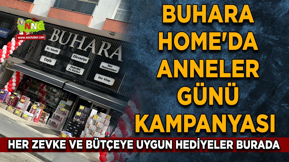 Buhara Home'da anneler günü kampanyası Her zevke ve bütçeye uygun hediyeler burada