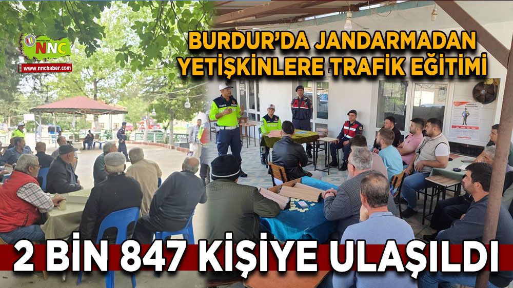 Burdur’da jandarmadan yetişkinlere trafik eğitimi: 2 bin 847 kişiye ulaşıldı