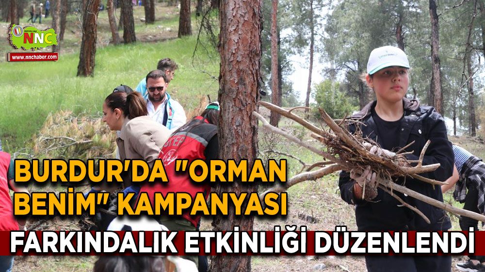 Burdur'da "Orman Benim" kampanyası
